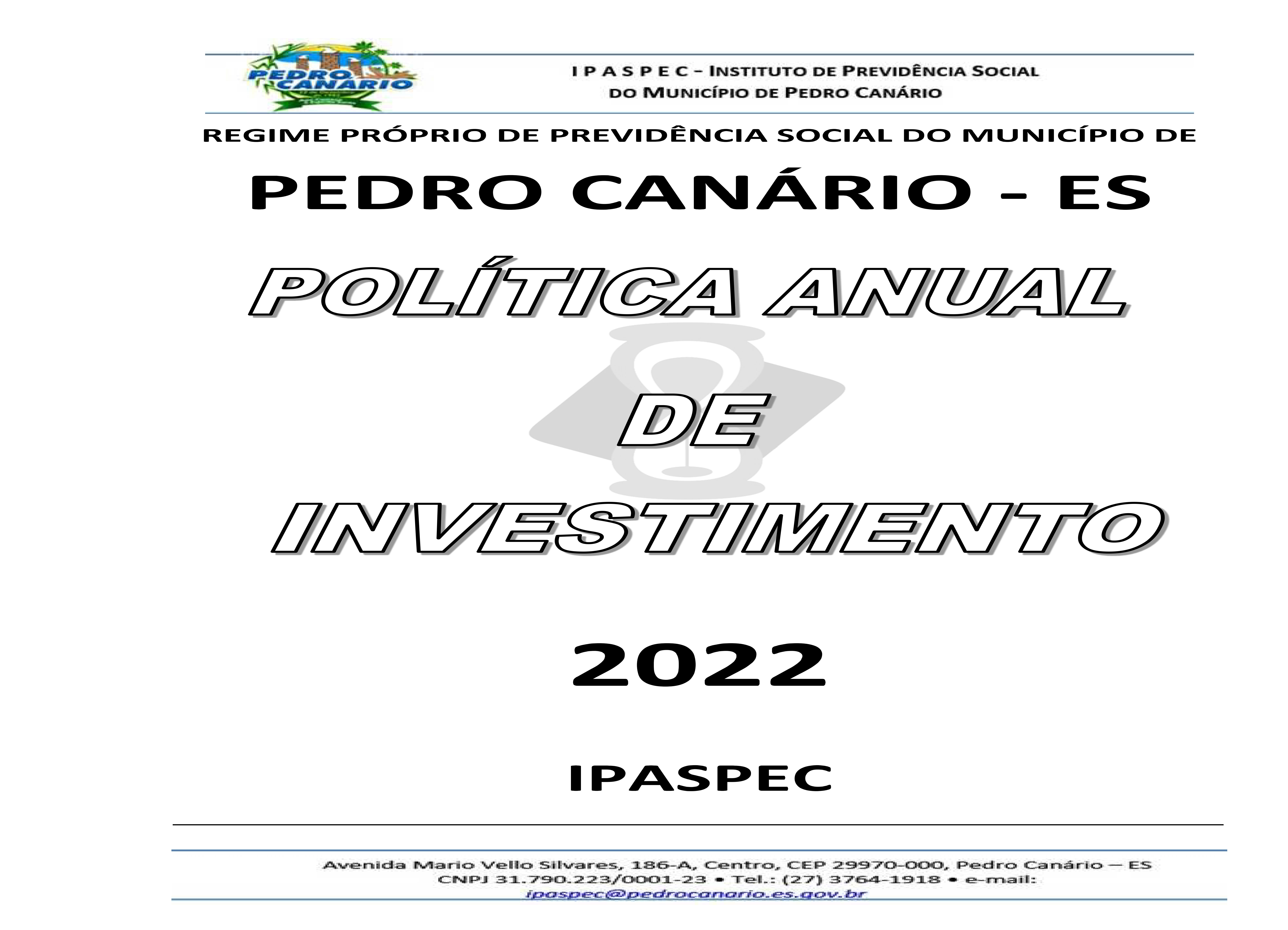 POLÍTICA ANUAL DE INVESTIMENTOS - 2022